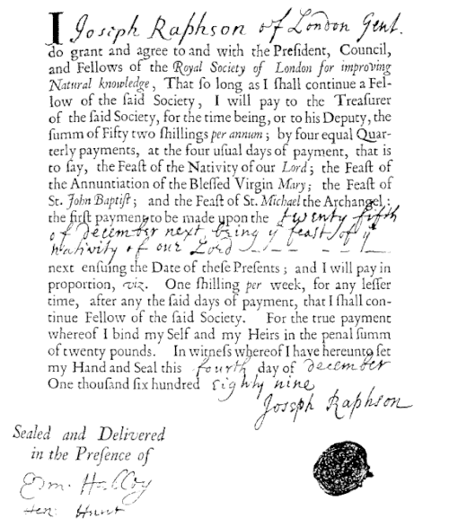 Documento manuscrito e impresso de 1689 em que Joseph Raphson se compromete a pagar a anuidade da Royal Society, com sua assinatura e a de Edmond Halley como testemunha.
